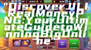 "Discover JILI Real Money PNG: Your Ultimate Guide to Winning Big Online"