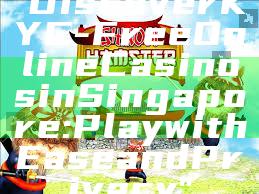 "Discover KYC-Free Online Casinos in Singapore: Play with Ease and Privacy"