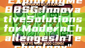 "Exploring Me88 SG: Innovative Solutions for Modern Challenges in Technology"